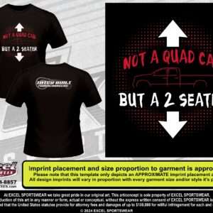 T-Shirt Not A Quad Cab!